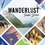 Wanderlust : Travel Stories